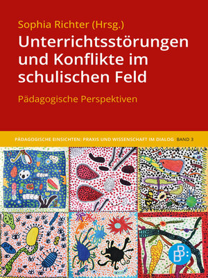 cover image of Unterrichtsstörungen und Konflikte im schulischen Feld